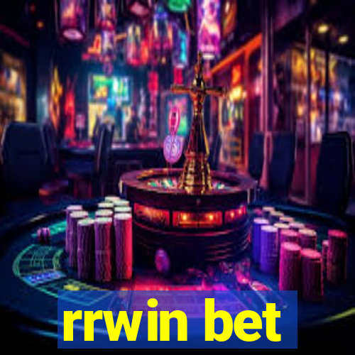 rrwin bet